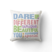 Dare to be Different custom throw pillow