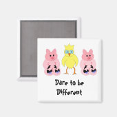 Dare to be Different Magnet (Vorderseite/Rückseite)