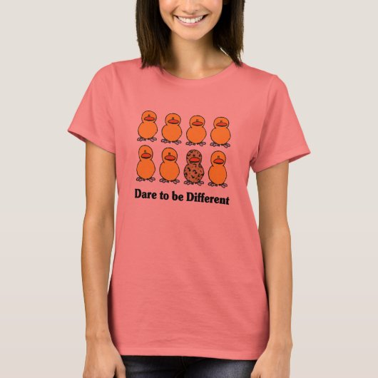 Dare to be Different T - Shirt (Vorderseite)