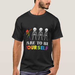 Dare to be you selbst Halloween Rainbow Skelett T-Shirt