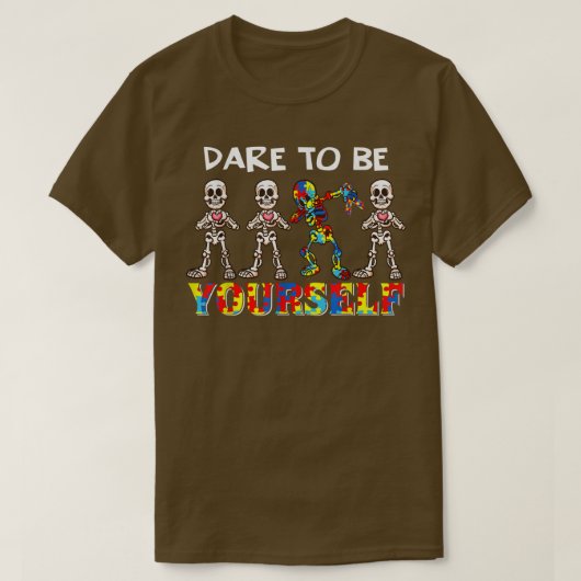Dare to be you self skeleton Dabbing Autism Awaren T-Shirt (Design vorne)
