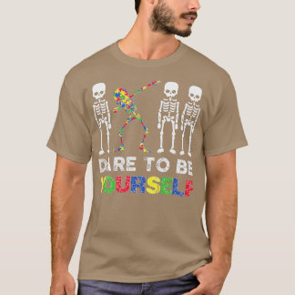 Dare to be you self skeleton Dabbing Autism Awaren T-Shirt