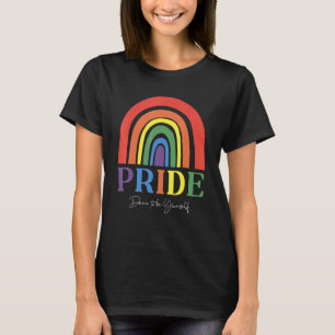 Dare to be your self Liebe ist Liebe Gay Pride Mon T-Shirt