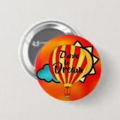 Dare to Dream Balloon Sky Freedom Button (Vorne & Hinten)