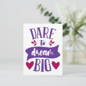 Dare to Dream Big Inspiration Motivierend Postc Postkarte (Stehend Vorderseite)