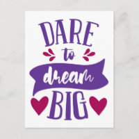 Dare to Dream Big Inspiration Motivierend Postc