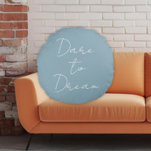 Dare to Dream Inspiration Zitat Dusty Blue Name