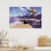Dare to Dream Poster (Küche)