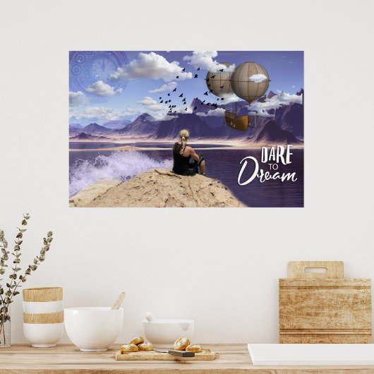 Dare to Dream Poster (Küche)