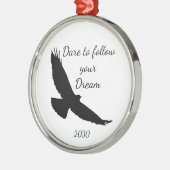 Dare to follow your Dream Hawk Silhouette Ornament Aus Metall (Links)