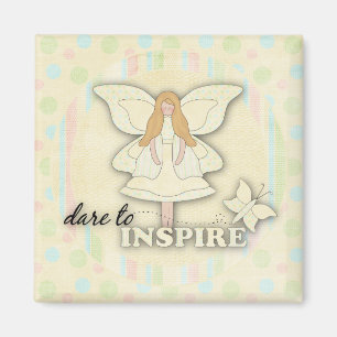 Dare to insire...Magnet Magnet