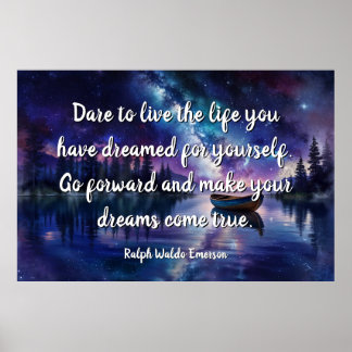 Dare to live the life, das Sie geträumt haben Poster