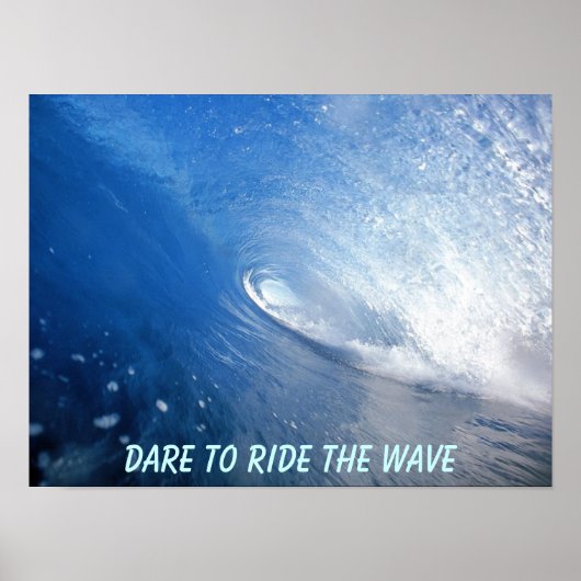 Dare to ride the wave Poster (Vorne)