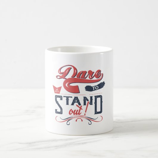 DARE TO STAND OUT KAFFEETASSE (Mittel)