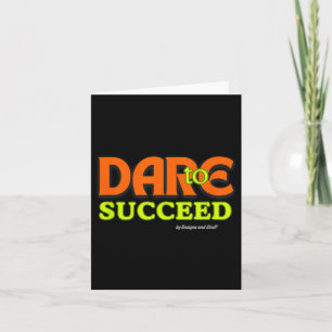 Dare to Success - Motivierend Angebotsinspirierung Karte