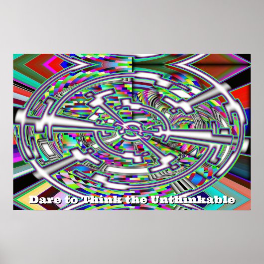Dare to Think the Undenkbar (ändern Sie die Worte. Poster (Vorne)