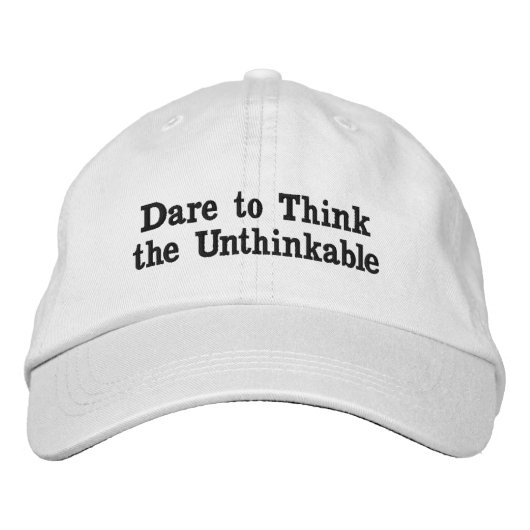 Dare to Think the Undenkbar Bestickte Baseballkappe (Vorderseite)