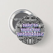 Dare to Think the Unthinkable  Button (Vorne & Hinten)