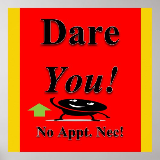 Dare you Poster Matte (Vorne)