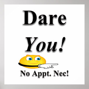 Dare you Poster Matte