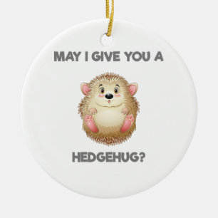 Darf ich dir einen Hedgehug geben? Keramik Ornament