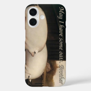 Darf ich etwas Hafer haben, Bruder iPhone 16 Hülle