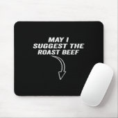 Darf ich Ihnen das Roastbeef Funny Meme vorschlage Mousepad (Mit Mouse)