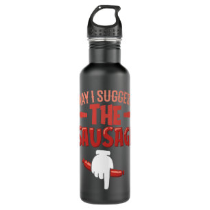 Darf ich Ihnen den Spaß-Wurst-Grillmeister BB vors Edelstahlflasche