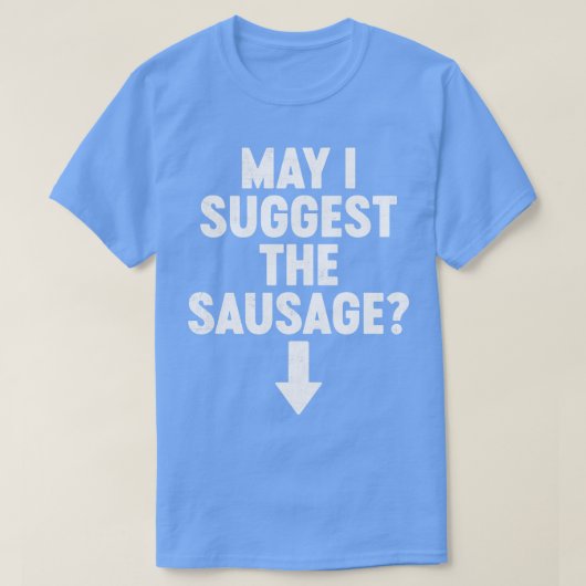 Darf ich Ihnen die Sausage Funny vorschlagen? T-Shirt (Design vorne)