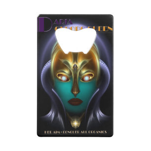 Daria Cyborg Queen Credit Card Flaschenöffner