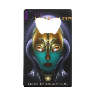 Daria Cyborg Queen Credit Card Flaschenöffner