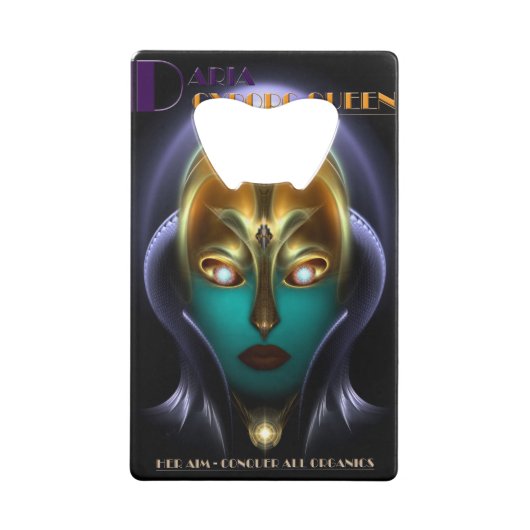 Daria Cyborg Queen Credit Card Flaschenöffner (Rückseite)