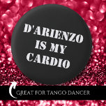 D'Arienzo ist mein Cardio Tanguero Argentine Tango Button<br><div class="desc">Dieser phantastische Tango-Knopf wird jeden wissen lassen,  dass du argentinischer Tango lebst. Dies macht auch perfekt Geburtstag,  Weihnachten,  Valentinstag oder Vatertag Geschenk für Tango Addict. Fühlen Sie sich frei in Bulk für Ihre Tango-Freunde zu kaufen.</div>