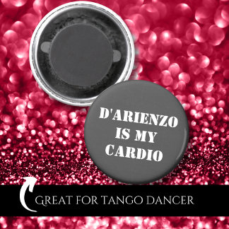 D'Arienzo ist mein Cardio Tanguero Argentine Tango Magnet