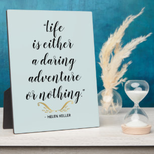 Daring Adventure Keller Quote Fotoplatte
