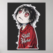 Dark Anime "Still Here" Aesthetic Gothic Illustra Poster (Vorne)