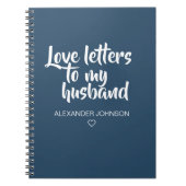 Dark Blue Letters to My Husband Journal Notizblock (Vorderseite)