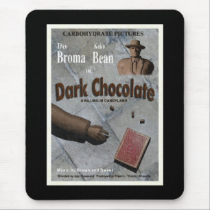 Dark Chocolate Movie Mousepad