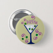 Dark & Dirty Martini Button (Vorne & Hinten)