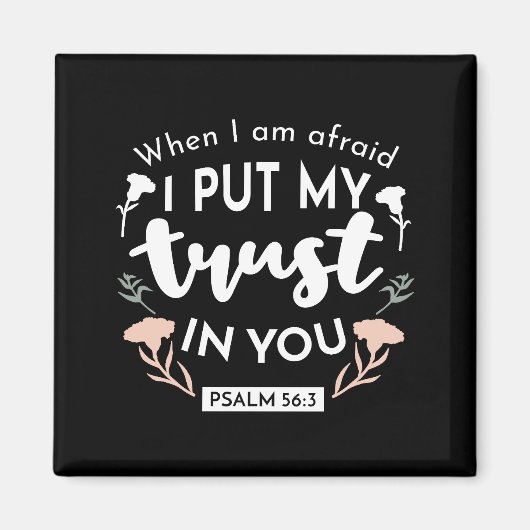 Dark Floral Christlich Art - Psalm 56:3 Magnet (Vorne)