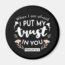 Dark Floral Christlich Art - Psalm 56:3 Magnet