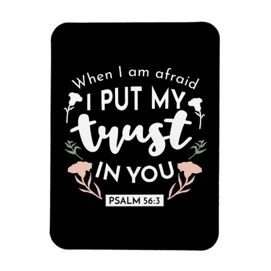 Dark Floral Christlich Art - Psalm 56:3 Magnet (Vertikal)