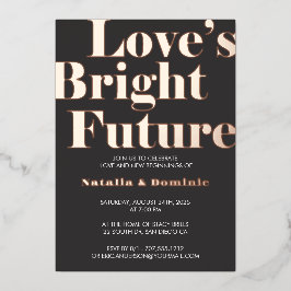 Dark Grey Foil “Love’s Bright Future” Engagement I Folieneinladung