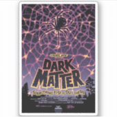 Dark Matter Poster. Aufkleber (Vorderseite)