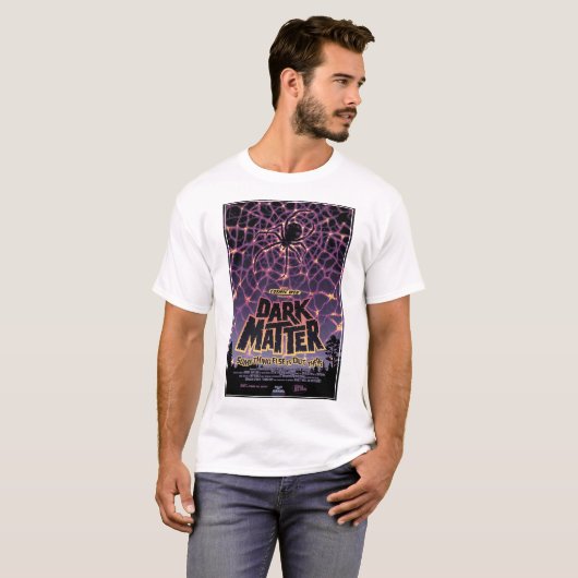 Dark Matter Poster. T-Shirt (Vorne ganz)