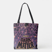 Dark Matter Poster. Tasche (Rückseite)
