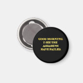 Dark Spaß Assassin Morning Joke Magnet (Vorderseite/Rückseite)