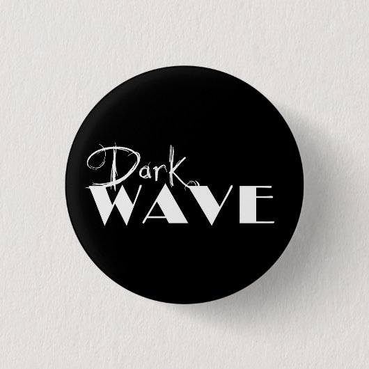 Dark Wave Button (Vorderseite)