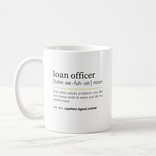 Darlehensbeauftragter Nomen Definition Bürohumor Kaffeetasse (Links)