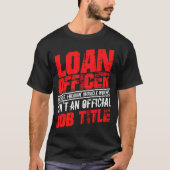 Darlehensreferent Funny Mortgage Closing Gift Männ T-Shirt (Vorderseite)